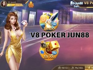 V8 Poker Jun88 - Chơi Poker như một cao thủ thực thụ