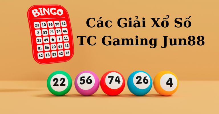 Jun88 giới thiệu sảnh xổ số TC gaming có gì?